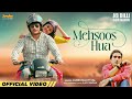 Mehsoos Hua | Jubin Nautiyal | Ab Dilli Dur Nahin | Ajay Singha | Latest Hindi Songs