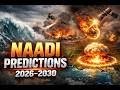 Ancient Naadi Predictions What 2026 2029 Holds For The World 