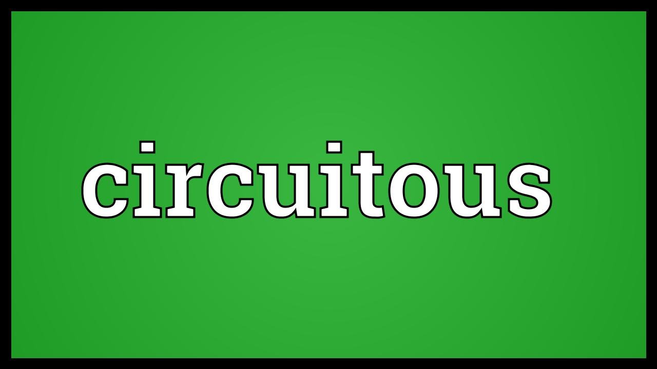 definition of circuitous travel