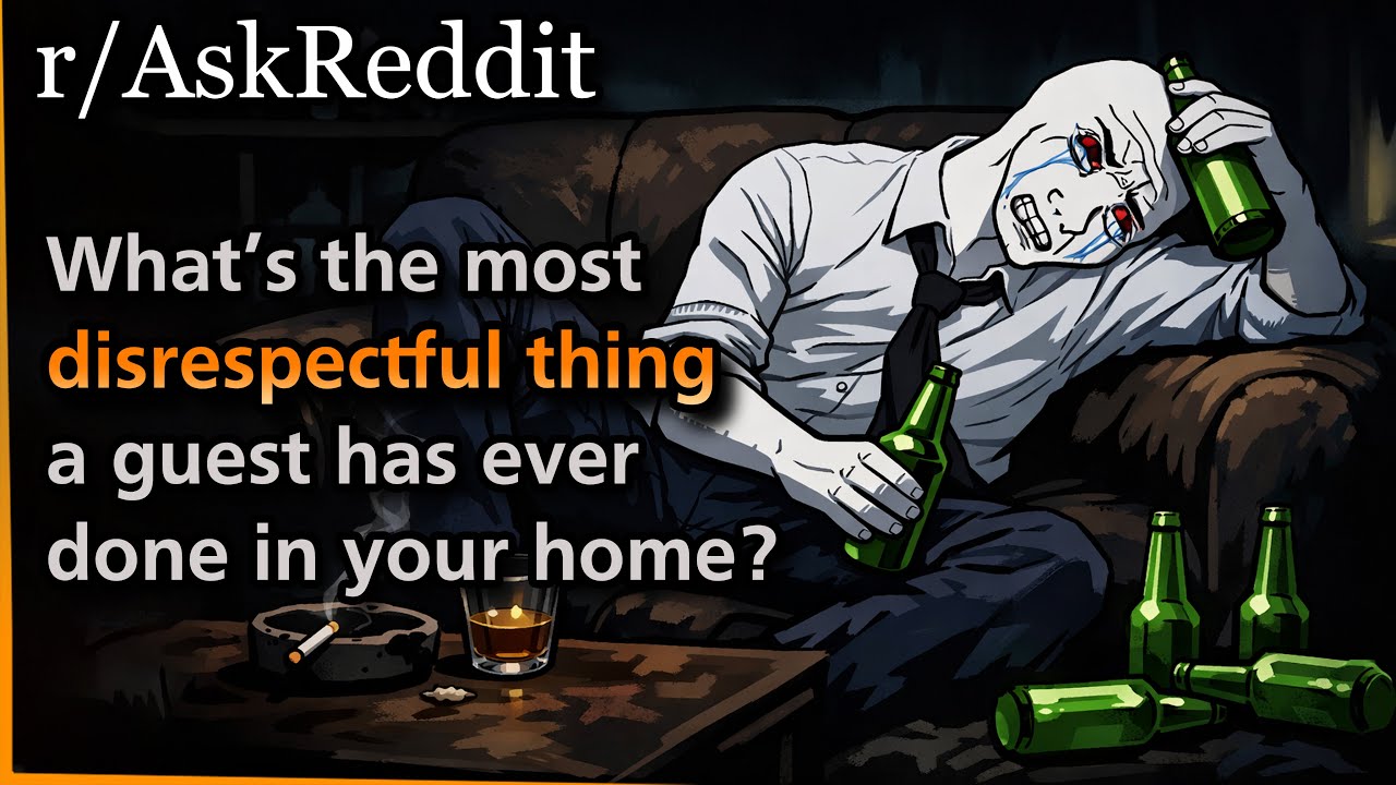 Что самое неуважительное когда-либо делал гость в вашем доме? | Askreddit