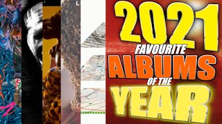 My Top FAVOURITE Albums of 2021!