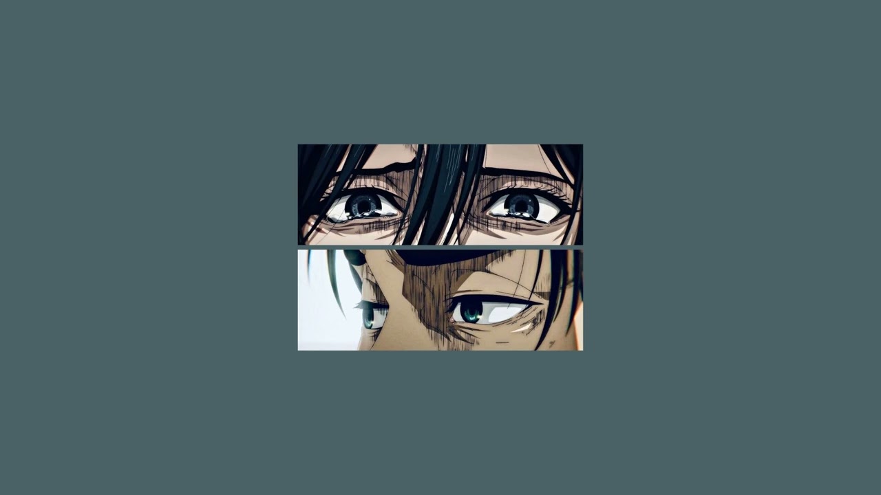 eren and mikasa`s playlist