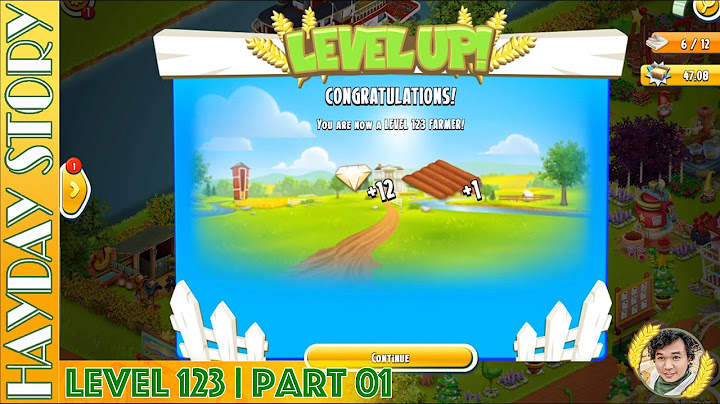 Welcome To Hay Day Level 123 | Part 01