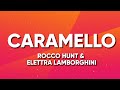 Rocco hunt ft elettra lamborghini lola indigo  caramello testolyrics