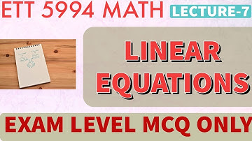 Linear Equation Chapter-3,Math for ett second exam,5994 math live class.Lecture-7