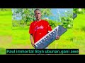Paul Immortal Styn Ubunan Gani Awe Official Music Paul Immortal Styn Ubunan Gani Awe Official Music