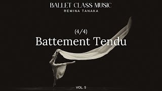 Battement Tendu I (4/4) - Ballet Class Music vol. 5