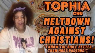 Tophiachu: Meltdown Against Christians! | I Know the Bible Better Than You! | Lolcow Update