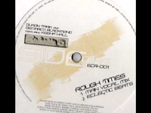 Duron Tarik & Demarco Blackmod feat Keisha Hall - Rough Times (Lefunken Unreleased Mix)