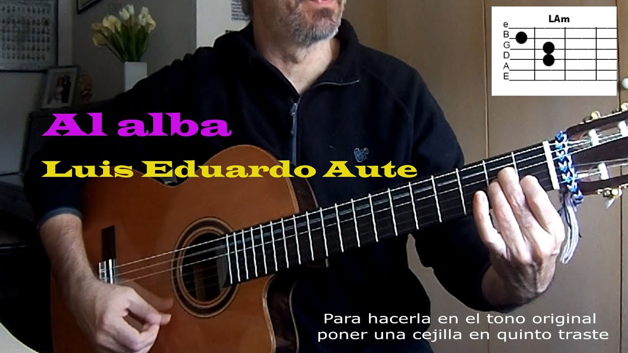 COMO TOCAR | Al alba - LUIS EDUARDO AUTE - YouTube