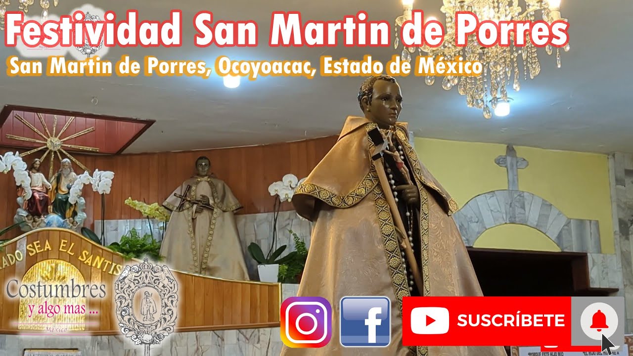 Festividad San Martin de Porres | Ocoyoacac
