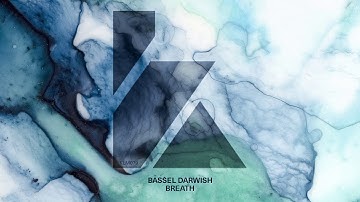 Bassel Darwish - Breath (Extended Mix)
