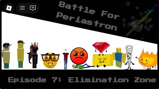 BFP 7: Elimination Zone!