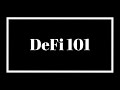 What is DeFi 101?