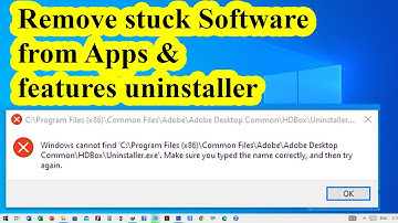 Remove stuck Software from Apps & features uninstaller - Windows | Can