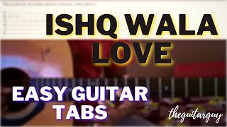 Video-Miniaturansicht von „Ishq Wala Love Guitar Tutorial | Guitar Tabs | SOTY | theguitarguy“