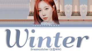 Dreamcatcher (드림캐쳐) – Winter (한겨울 (寒冬)) (HANDONG (한동) SOLO) Lyrics (Color Coded Han/Rom/Eng)