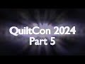 Quiltcon 2024 quilt show  part 5