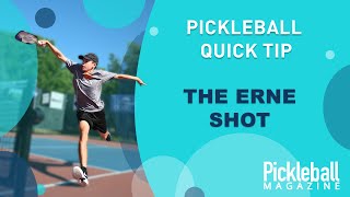 Pickleball Quick Tip: The Erne Shot
