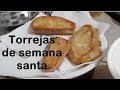 Torrejas de semanana santa/ Comida de vigilia