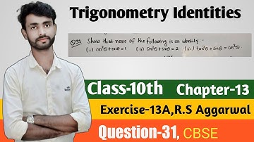 Trigonometry Identities|class-10 Exercise-13A| Question-31|R.S Aggarwal|Chapter-13|CBSE Ab education