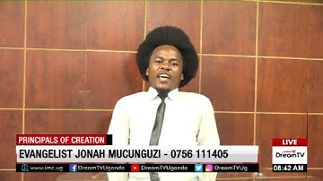 principles of creation part 3- Mucunguzi Jonan