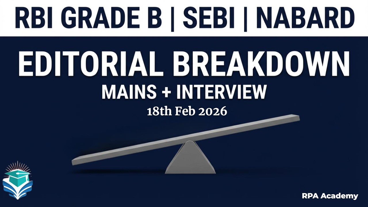18th Feb Editorial Analysis for RBI Grade B SEBI NABARD | Descriptive Paper & Interview Preparation