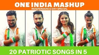 One India Mashup | Best Patriotic Songs Mashup | Independence Day Special | 2019