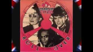 Thompson Twins - Roll Over (1985)