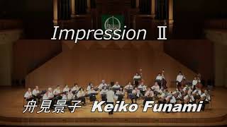 Impression Ⅱ ： 舟見景子　Keiko Funami by RRiuichi 176 views 4 months ago 13 minutes, 29 seconds