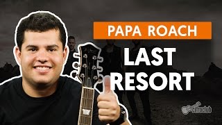 Last Resort - Papa Roach (aula de guitarra)