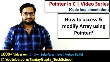 How to access and modify array location through pointers in C programming | by Sanjay Gupta