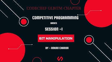 Session on Competitive Programming BASICS- (BIT Manipulation)