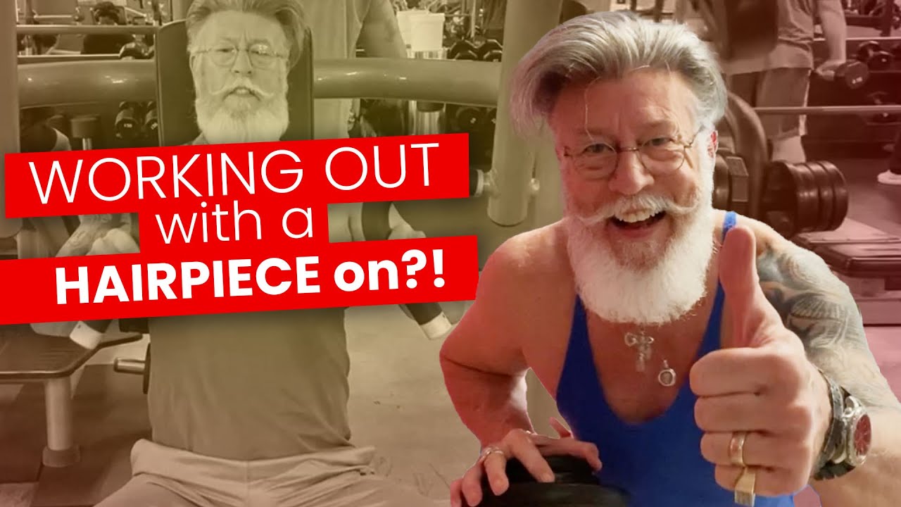 Can you really go to the gym with a hair system on?