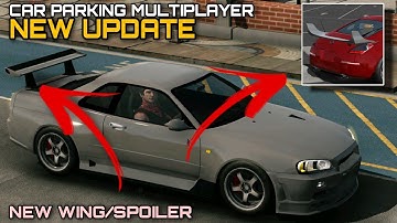 Another Update | New Spoiler/Wing in Car Parking Multiplayer New Update | Download Now 4.8.9.4.2
