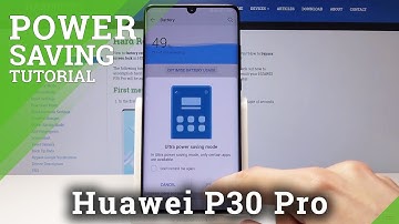 Power Saving Mode in HUAWEI P30 Pro - Battery Saver Tutorial