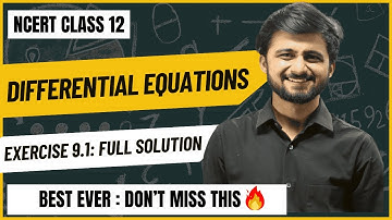 Exercise 9.1 Differential Equations | Class 12 NCERT | Must Watch