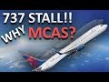 Boeing 737 Stall Escape manoeuvre, why MAX needs MCAS ...