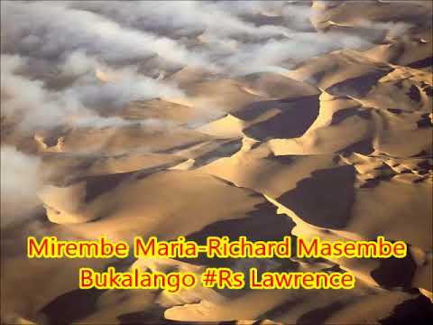 Mirembe Maria By Richard Masembe Bukalango Rs Lawrence