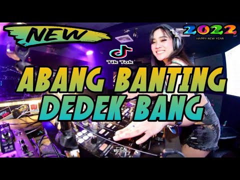 DJ ABANG BANTING DEDEK BANG FYP VIRAL TIKTOK REMIX BREAKBEAT TERBARU 2023 FULL BASS