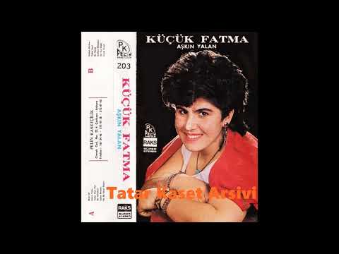 Kücük Fatma ---- Beter Ol (Yüksek Kalite, 1080p)