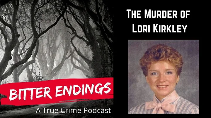 Episode 12: The Murder of Lori Kirkley