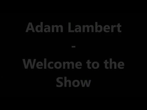 Adam Lambert - Welcome to the Show Ft. Laleh (Hungarian lyrics\\Magyar felirat) HQ