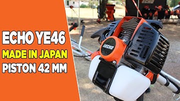Máy Cắt Cỏ Echo YE46 Công Suất Lớn Piston 42mm Cực Khỏe | Made in Japan