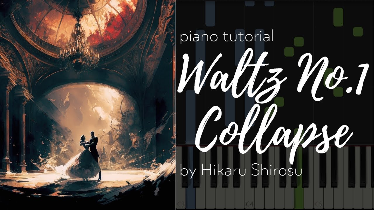 Waltz No. 1, Collapse - by Hikaru Shirosu - Synthesia Piano Tutorial - bestpianocla6