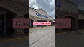 Goodwill vs Savers #thrifting #thrift #thriftwithme
