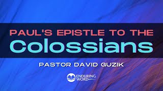 Colossians 2:8-23 - Against Philosophies, Empty Deceit, and the Tradition of Men