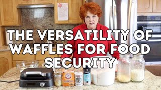 The Versatility of Waffles for Food Security by RoseRed Homestead  27,958 views 2 weeks ago 13 minutes, 55 seconds