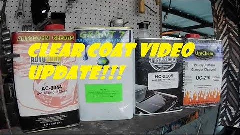 Automotive Clear Coat-Which One Is Better! (VIDEO Update)