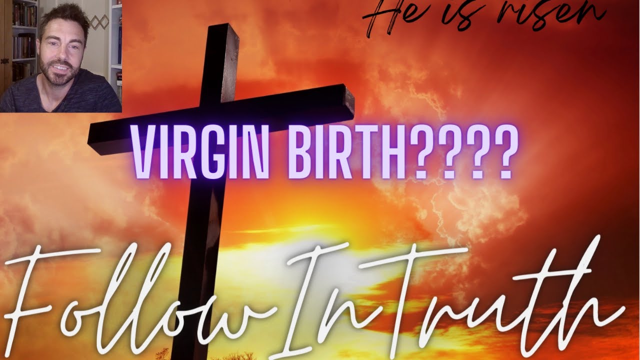 virgin-birth-was-jesus-born-of-a-virgin-youtube